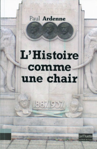 L'Histoire comme une chair - Ardenne Paul