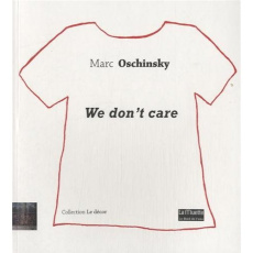 We don't care - Oschinsky Marc