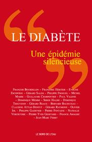 Le diabète, une épidémie silencieuse - Héritier Françoise ; Eschwège Eveline ; Salem Géra