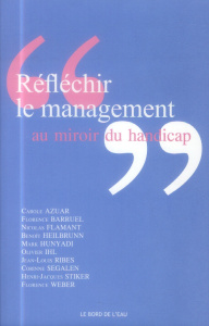 Réfléchir le ménagement au miroir du handicap - Stiker Henri-Jacques ; Ribes Jean-Louis ; Segalen