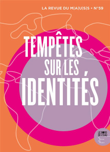 Revue du MAUSS N° 59 : Tempête sur les identités - Chanial Philippe