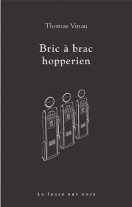 Bric à brac hopperien - Vinau Thomas