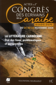 Actes du Ier Congrès international des écrivains de la Caraïbe. La littérature caribéenne : état des - Toumson Roger