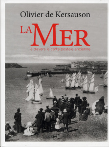 La mer à travers la carte postale ancienne - Kersauson Olivier de