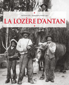 La Lozère d'antan - Gilly Jean-Marc ; Fages Gérard