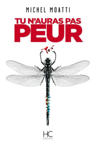 Tu n'auras pas peur - Moatti Michel