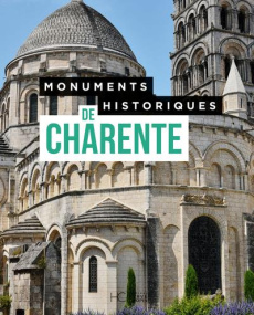 Monuments historiques de Charente - Bourel Le Guilloux Christophe ; Lucas Pauline ; Br