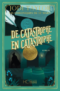Les chroniques de St Mary Tome 13 : De catastrophe en catastrophe - Taylor Jodi ; Colin Kapen Cindy