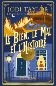 Les chroniques de St Mary Tome 14 : Le Bien, le Mal et l'Histoire - Taylor Jodi ; Colin Kapen Cindy