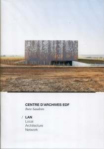 Centre d'archives EDF Bure-Saudron. LAN, Local Architecture Network - Foresti Guillaume ; Demoustier Stephane ; Wharry D