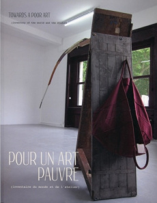 Pour un art pauvre. (Inventaire du monde et de l'atelier), Edition bilingue français-anglais - Cohen Françoise
