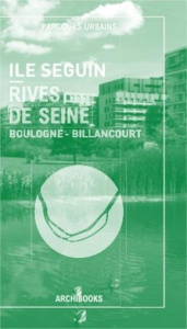 Ile Seguin - Rives de Seine. Edition bilingue français-anglais - Tran-Mignard Elisabeth ; Lebon Christine ; Gassart