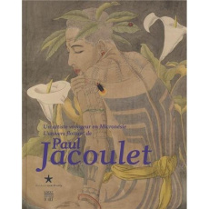 Un artiste voyageur en Micronésie. L'univers flottant de Paul Jacoulet - Polak Christian