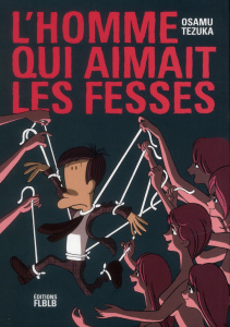L'homme qui aimait les fesses - Tezuka Osamu