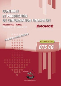 Contrôle et production de l'information financière Processus 2 Tome 2 du BTS CG. Enoncé, Edition 201 - Chappuy Frédéric