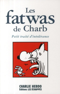Les fatwas de Charb. Petit traité d'intolérance - CHARB