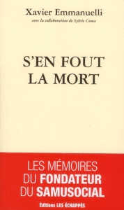 S'en fout la mort - Emmanuelli Xavier ; Coma Sylvie