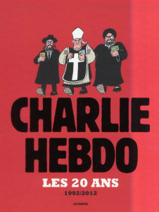 Charlie hebdo. Les 20 ans, 1992/2012 - CHARB/MARIS