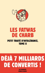 Les fatwas de Charb. Petit traité d'intolérance Tome 2 - CHARB