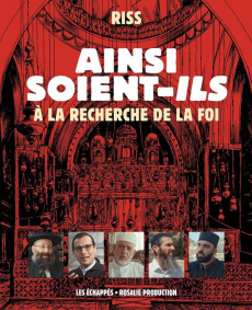 Ainsi soient-ils. A la recherche de la foi - RISS