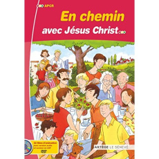En chemin avec Jésus Christ. Avec 1 DVD - APCR