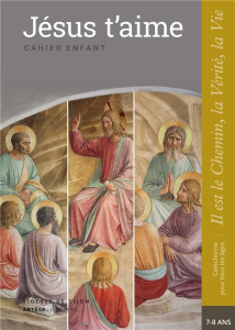 Jésus t'aime ! Cahier enfant - SDC DIJON