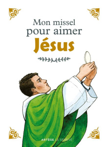Mon missel pour aimer Jésus - Bizemont Aldric de ; Braux Anne de ; Raynaud de Pr