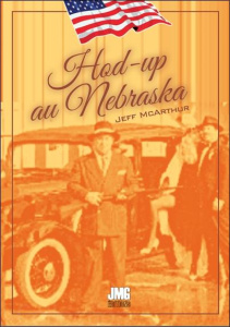 Hold-up au Nebraska - McArthur Jeff
