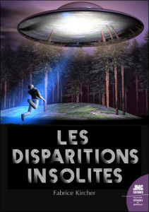 Les disparitions insolites - Kircher Fabrice