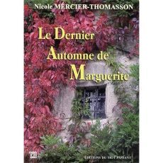 Le dernier automne de Marguerite - Mercier-Thomasson Nicole