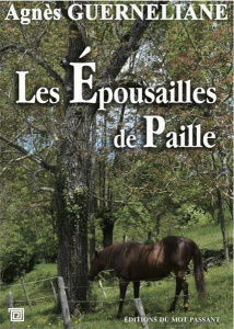 Les épousailles de paille - Guerneliane Agnès
