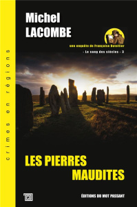 Le Sang des Siècles Tome 3 : Les pierres maudites - Lacombe Michel