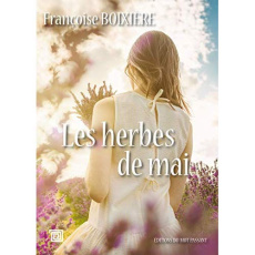 Les herbes de mai - Boixière Françoise