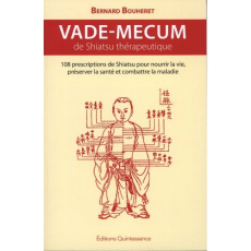 Vade-mecum de Shiatsu thérapeutique - Bouheret Bernard ; Bernard Régina