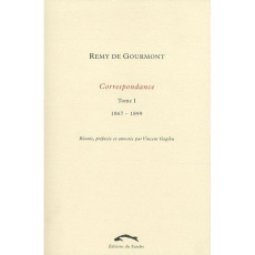 CORRESPONDANCE 1 (1867-1899) - GOURMONT (DE) REMY