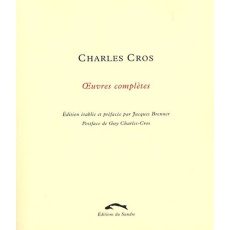 Oeuvres complètes - Cros Charles