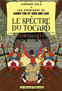 Les aventures de Saint-Tin et son ami Lou Tome 20 : Le spectre du tocard - Zola Gordon