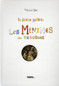 Les Ménines de Vélasquez - Geis Patricia