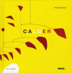 Calder - Ciarcia Paola ; Labarthe François