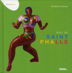 Niki de Saint Phalle - Andrews Sandrine