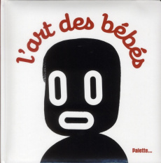 L'art des bébés - COLLECTIF