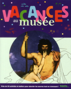 Vacances au musée - Heugel Louise