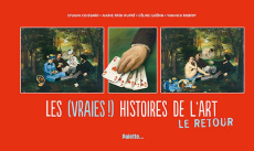 Les (vraies !) histoires de l'art. Le retour - Coissard Sylvain ; Dupré Marie-Fred ; Guérin Célin