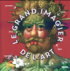 Le grand imagier de l'art - Le Gall Loïc