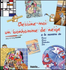 Dessine-moi un bonhomme de neige - Newbold Amy ; Newbold Greg ; Kuntzer Benjamin