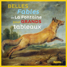 Belles Fables de La Fontaine pour grands tableaux - La Fontaine Jean de