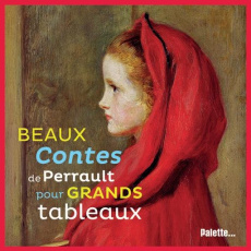 Beaux contes de Perrault pour grands tableaux - Perrault Charles