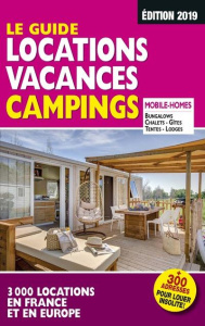 Le guide locations, vacances, campings. Edition 2019 - Duparc Martine