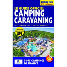Le guide officiel camping caravaning. Edition 2019 - Duparc Martine