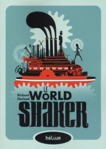 Le World Shaker - Harland Richard ; Le Plouhinec Valérie